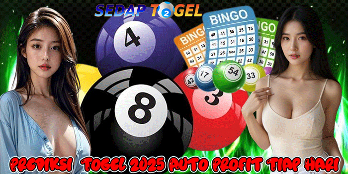 SEDAPTOGEL – Prediksi Togel 2025 Auto Profit Tiap Hari
