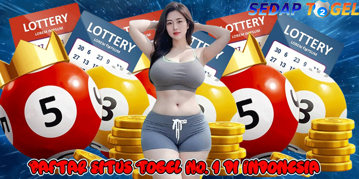 SEDAPTOGEL – Daftar Situs Togel NO. 1 di Indonesia