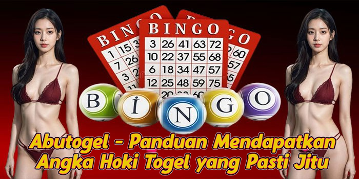 Abutogel - Panduan Mendapatkan Angka Hoki Togel yang Pasti Jitu